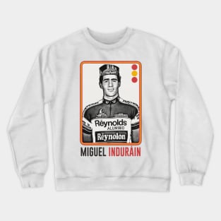 Miguel Induráin ---- Retro Style Original Design Crewneck Sweatshirt